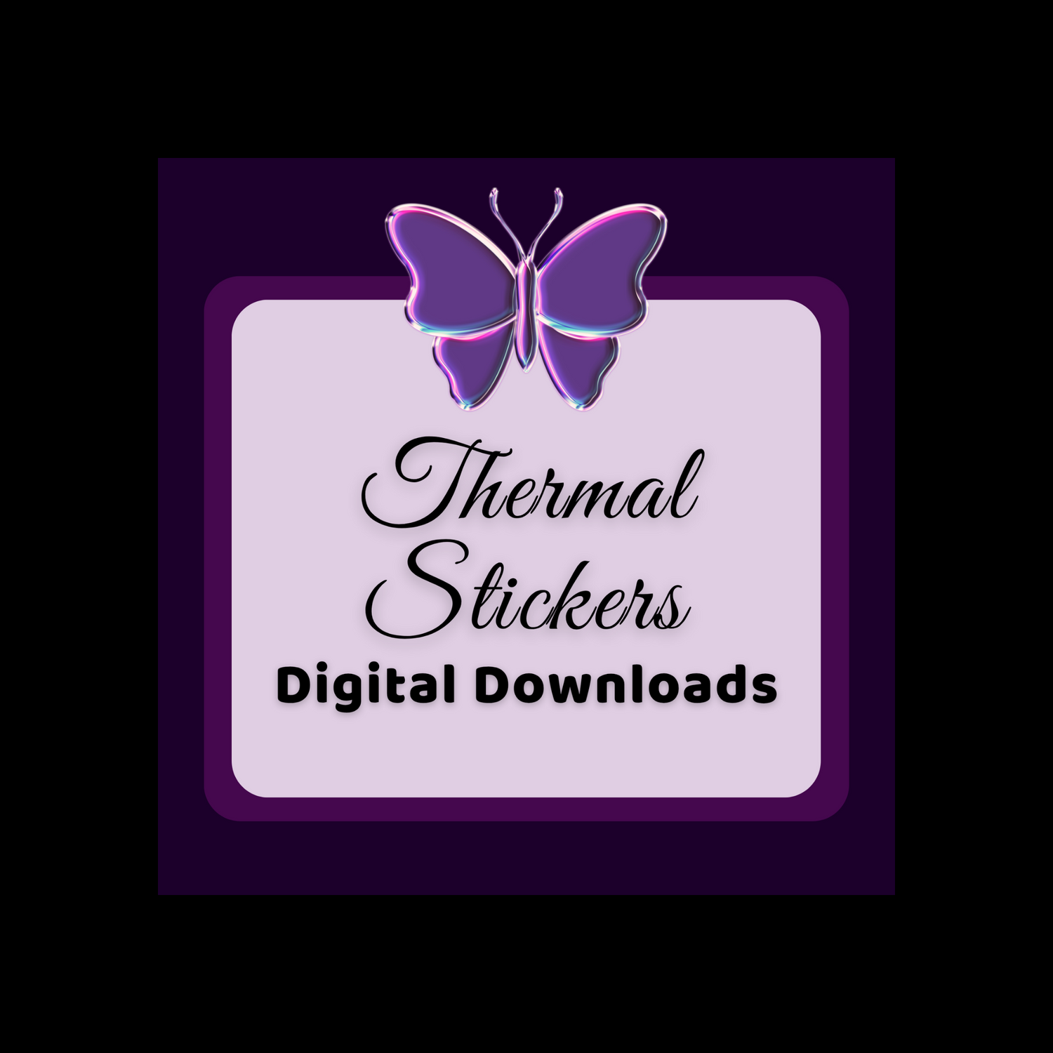 Thermal Stickers - Digital Downloads Only.
